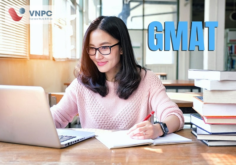 GMAT là gì? Cấu trúc bài thi và lệ phí thi GMAT
